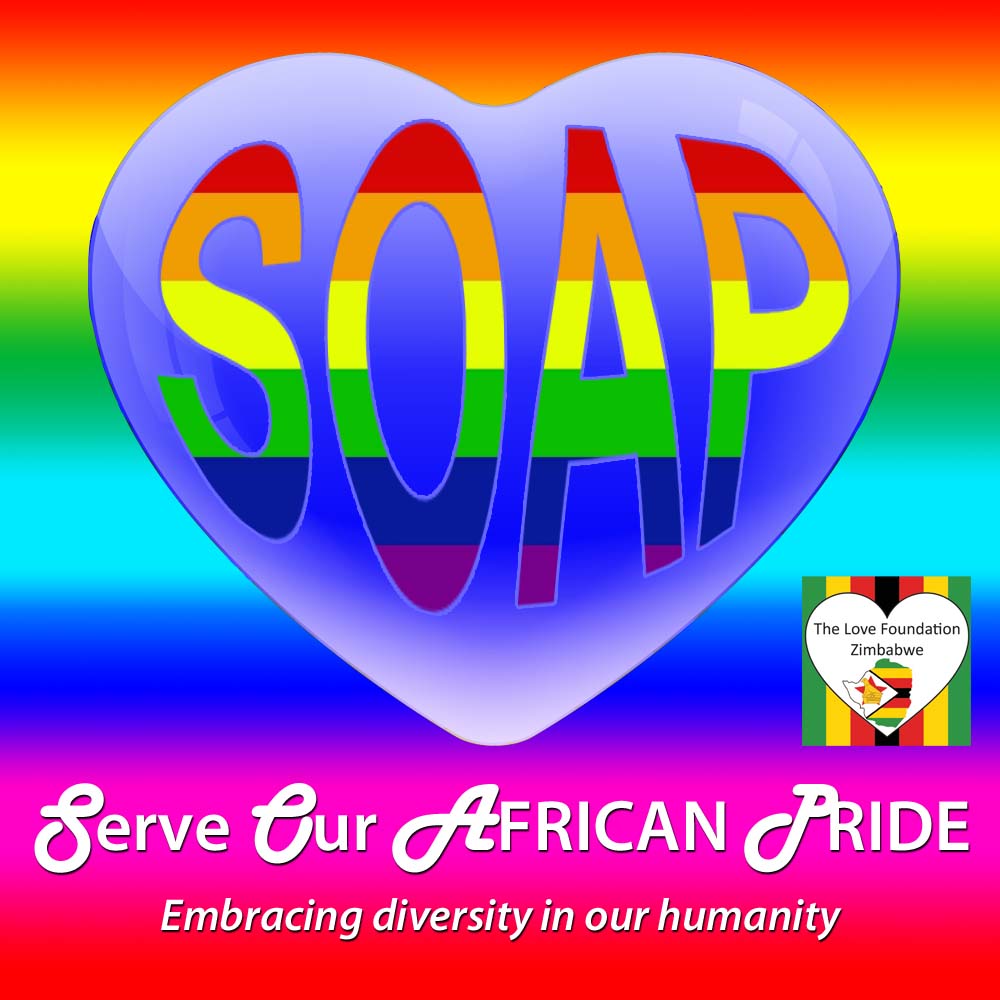 Serve Our African Pride(SOAP) c/o The Love Foundation Zimbabwe