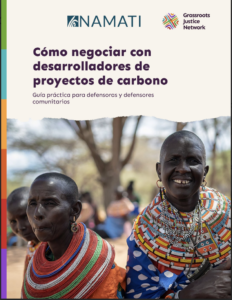 Cómo negociar con desarrolladores de proyectos de carbono: Guía práctica para defensoras y defensores comunitarios